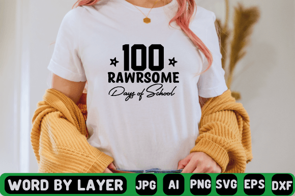 100 Rawrsome Days of School Svg Design Review