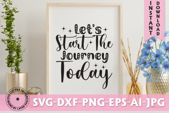 Let's Start the Journey Today SVG Graphics Freebies Review
