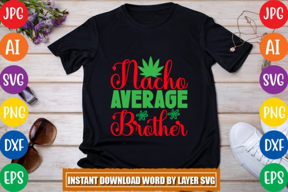 Nacho Average Brother SVG Graphics & Freebies Review
