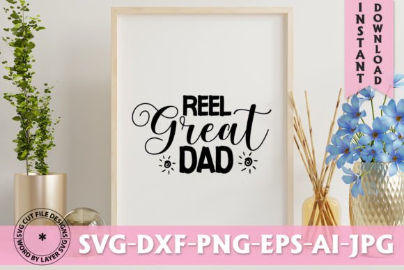 Reel Great Dad SVG: Graphics & Freebies Review