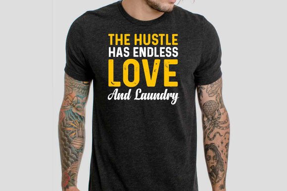 The Hustle Has Endless Love and Laundry Graphics Freebies