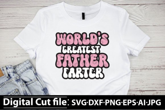 World's Greatest Father Farter Retro Graphics Freebies